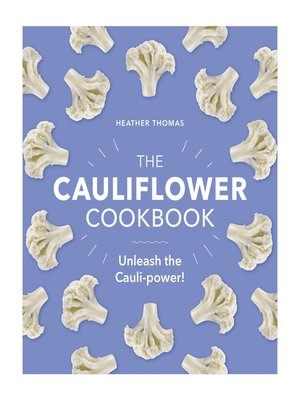 cover image of The Cauliflower Cookbook